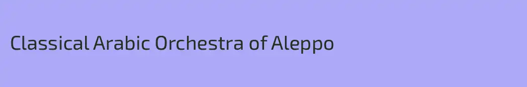Classical Arabic Orchestra of Aleppo